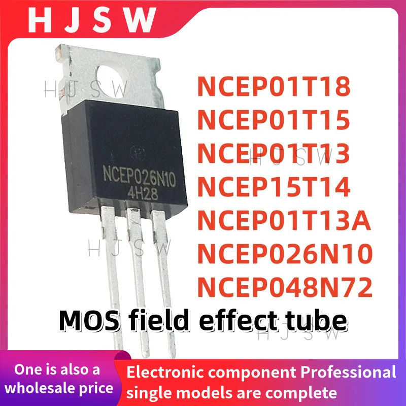 1-5PCS NCEP01T18 NCEP01T15 NCEP01T13A NCEP01T13 NCEP15T14 NCEP048N72 NCEP026N10 TO-220 MOS field eff