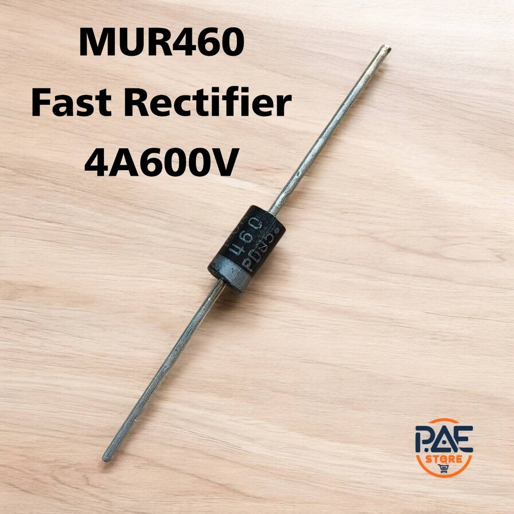 #ไดโอด FAST RECTIFIER MUR460 UltraFast Rectifier Diode  600V 4A ราคาขาย 5 ชิ้น