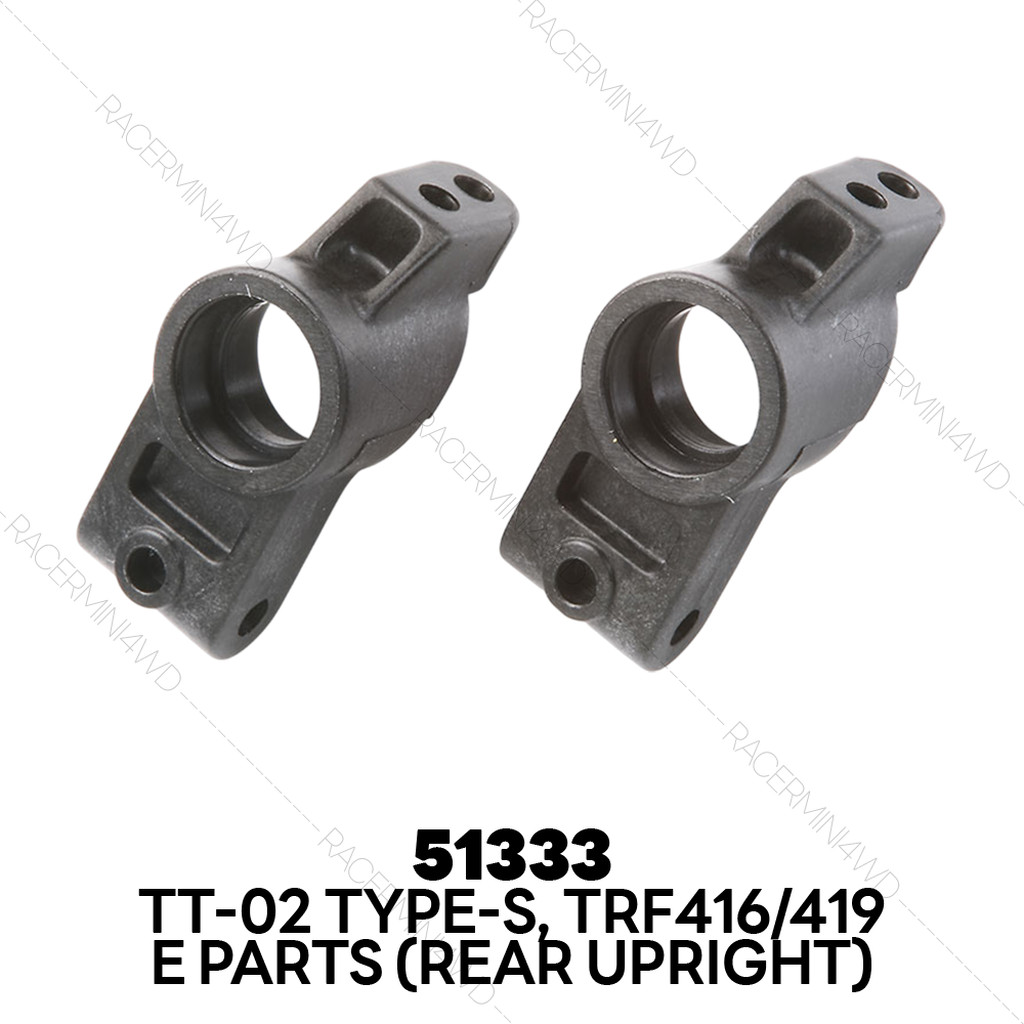 TAMIYA 51333 TA05/06/07,TB-03/04/05,TRF416,TT-02 Type-S E Parts (Rear Upright)