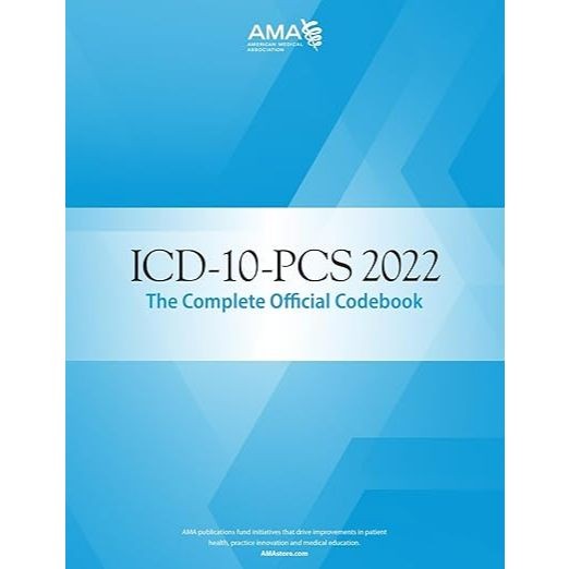 ICD-10-PCS 2022: หนังสือโค้ดอย่างเป็นทางการที่สมบูรณ์