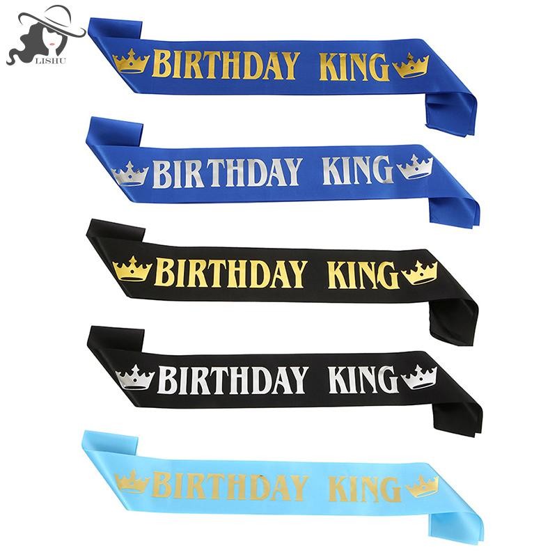 LISHU Birthday King Sash สําหรับผู้ชาย Boy Happy 16th 18th 20th 30th Birthday Party Decor th
