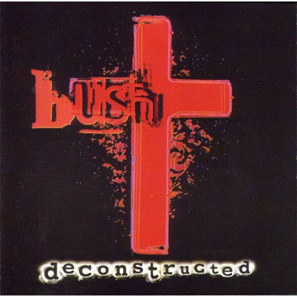 (มือสอง) BUSH Deconstructed CD