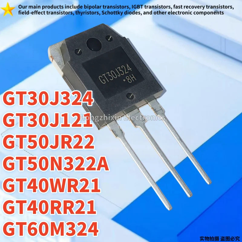 1-5PCS GT30J324 30J324 GT40WR21 40WR21 GT50JR22 50JR22 GT60M324 60M324 GT40RR21 40RR21 GT50N322A 50N