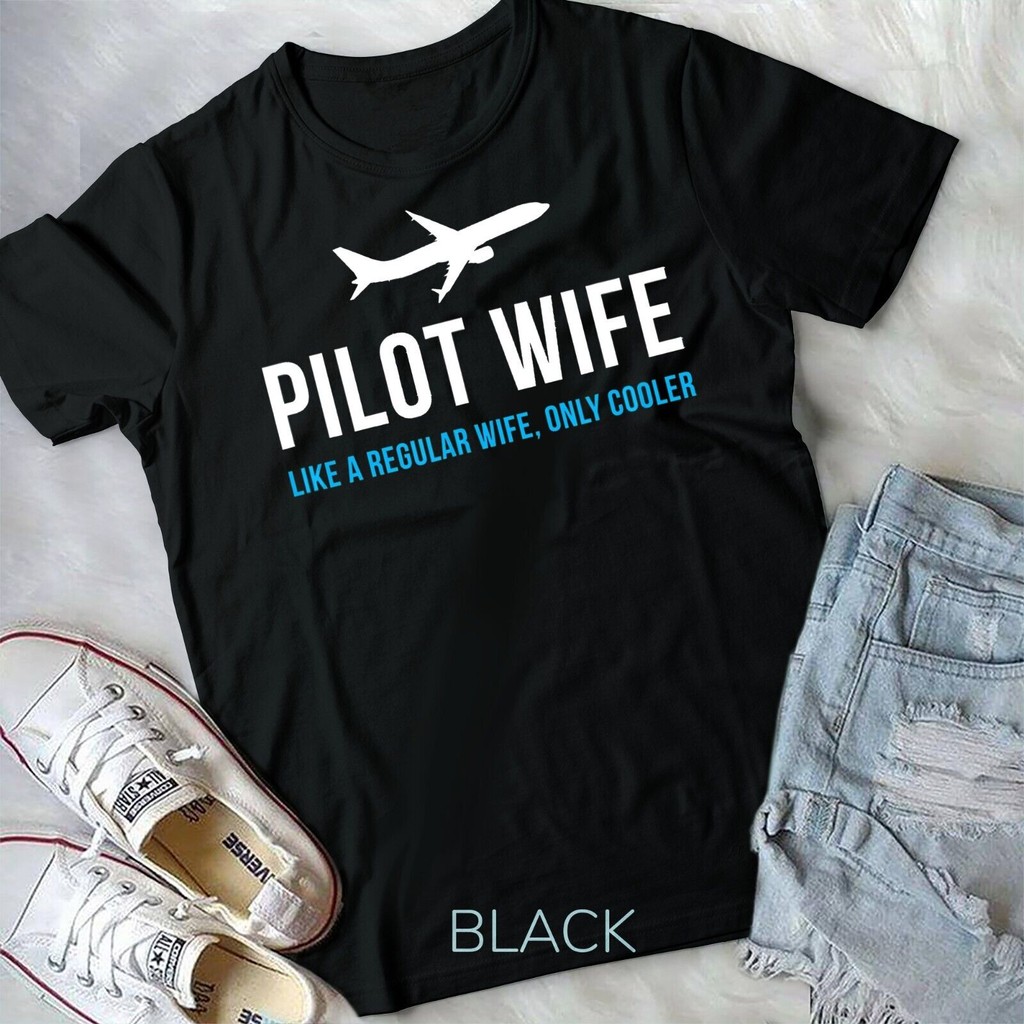Pilot Wife Funny Cute Airplane Aviation Gift T-Shirt เสื้อยืด Unisex