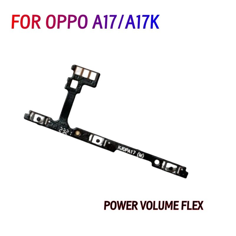 สําหรับ oppo A17/A17K power ปุ่ม flex เปิด/ปิดปุ่มสวิทช์ด้านข้าง Volume up Turn down Flex สาย