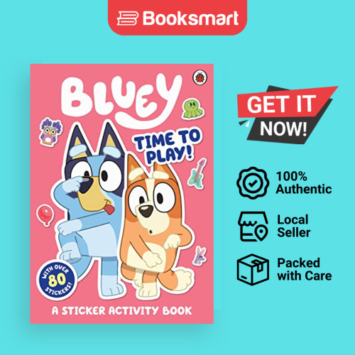 Bluey: กิจกรรมสติ๊กเกอร์เวลาเล่น - Bluey โดย Bluey ปกอ่อน Pe 9780241550755