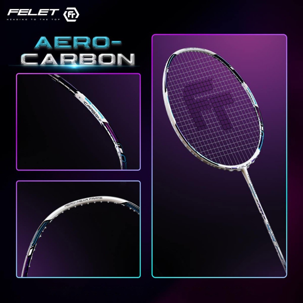 🔥ใหม่ล่าสุด🔥🏸✨ FELET AERO CARBON ✨🏸 🔥 “ไม้ที่ ‘น้องครีม’ บุศนันทน์ เลือกใช้!” 🔥