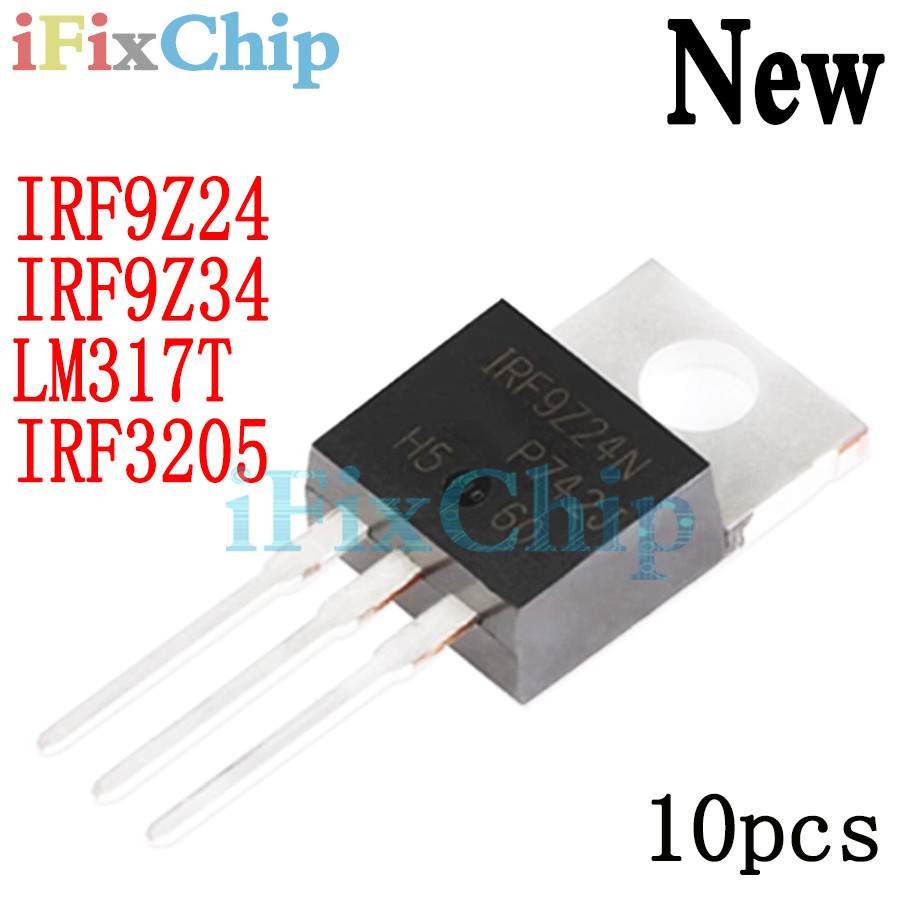 10 ชิ้น IRF9Z24 IRF9Z34 IRF3205 LM317T ทรานซิสเตอร์ TO-220 IRF9Z24N