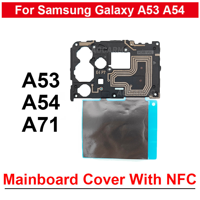 สําหรับ Samsung Galaxy A53 A33 A71 A73 A54 เมนบอร์ดหลักฝาครอบโมดูล NFC อะไหล่