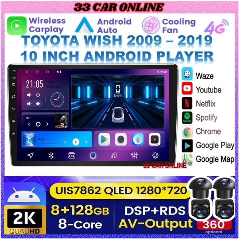 TOYOTA WISH 2009 - 2019 10 (360 CAMERA 8GB RAM 128GB CARPLAY DSP 4G SIM Q-LED) 10 OEM Plug & Play AN