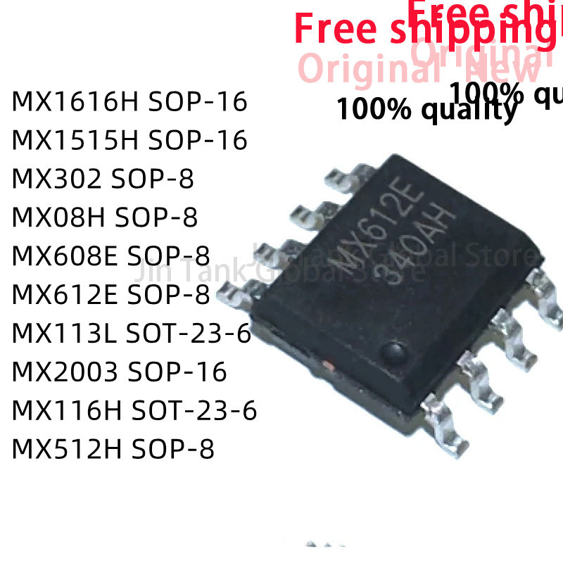 10 ชิ้น MX302 MX08H MX608E MX612E SOP-8 MX113L SOT-23-6 MX2003 SOP-16 MX116H SOT-23-6 MX512H SOP-8 M