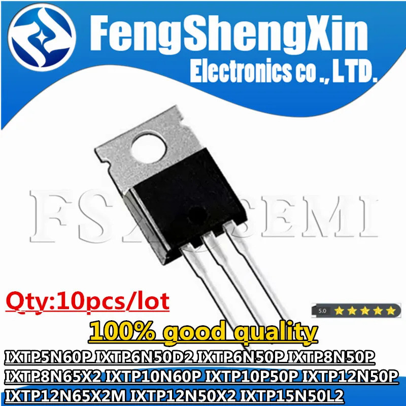 10 ชิ้น IXTP5N60P IXTP6N50D2 IXTP6N50P IXTP8N50P IXTP8N65X2 IXTP10N60P IXTP10P50P IXTP12N50P IXTP12N