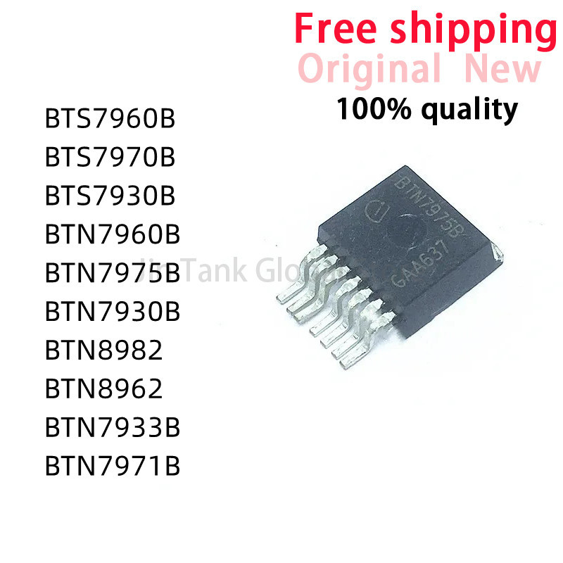 5 ชิ้น ชิปเซ็ต BTS7960B/BTS7970B/BTS7930B/BTN7960B/BTN7975B/BTN7930B/BTN8982/BTN8962/BTN7933B/BTN7971B TO-263 ในสต็อก