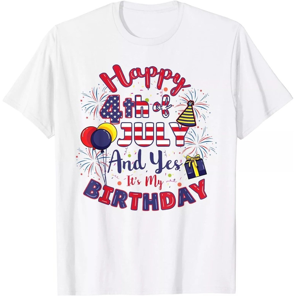 ใหม่ Happy 4Th Of July And Yes Its My Birthday 4Th Of July เสื้อยืด