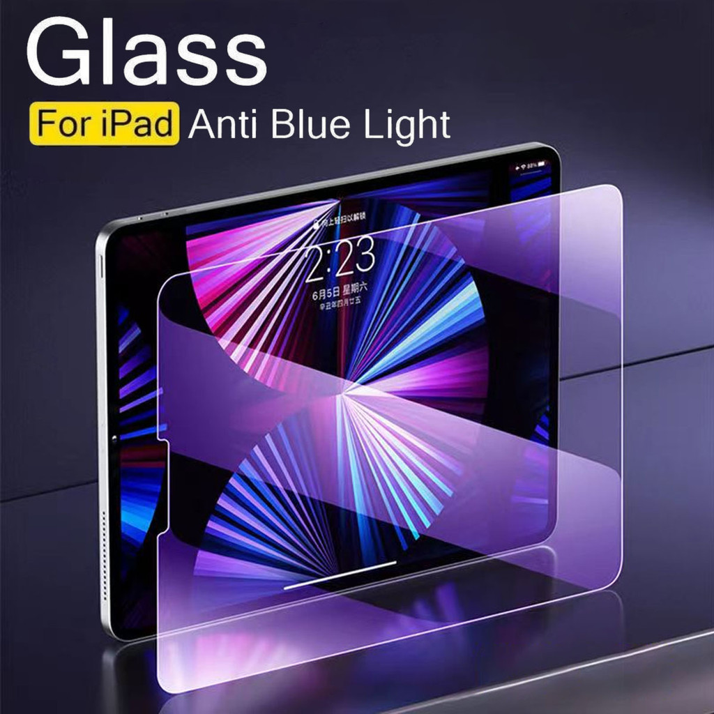 ฟิล์มกระจกนิรภัยกันรอยหน้าจอ สำหรับ ipad Air4 Air5 Air6 Gen7/Gen8/Gen9/Gen10 ipad 10th Pro 11 2018-2022 ป้องกันแสงสีฟ้า
