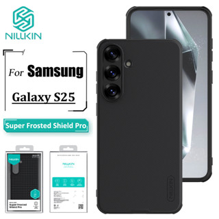 Nillkin Super Frosted Shield Pro สําหรับ Samsung Galaxy S25 …