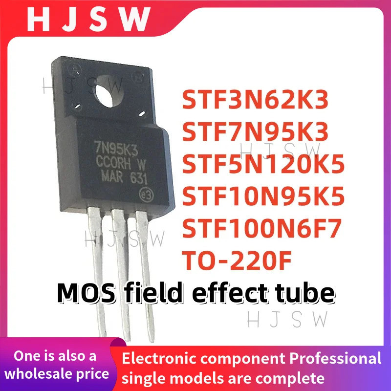 1-5PCS STF100N6F7 100N6F7 STF10N95K5 10N95K5 STF7N95K3 7N95K3 STF3N62K3 3N62K3 3N62K3 3N62K3 3N62K3 