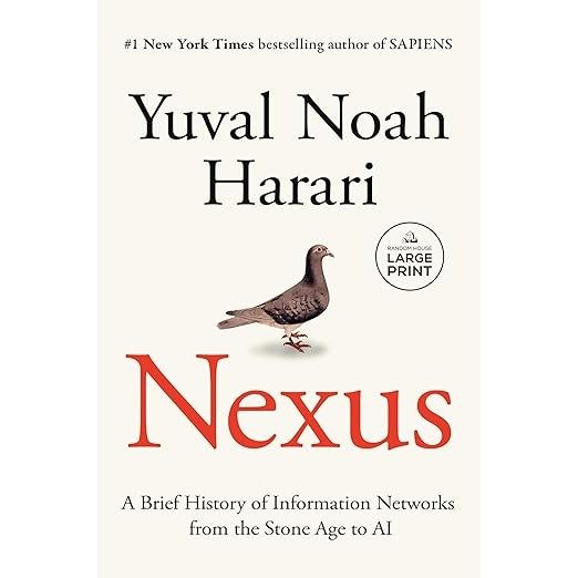 Nexus: A Brief History of Information Networks from the Stone Age to AI