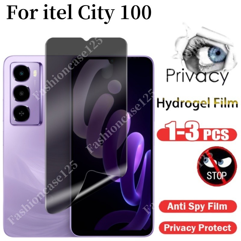 1-3 ชิ้น ital City 100 4G Soft Privacy Screen Film For itel City 100 4G City100 2025 Full Cover Anti-Spy ไฮดรอลิกป้องกันหน้าจอ Anti Peek Soft Private Hydrogel ฟิล์ม