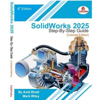 SolidWorks 2025 Step-By-Step Guide A