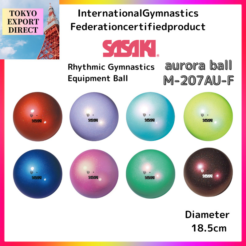 SASAKI Rhythm Gymnastics Aurora Ball - International Gymnastics Federation Certified - 18.5cm Diamet