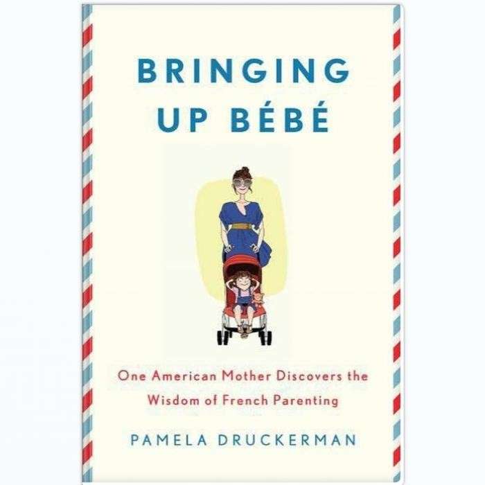 หนังสือ Bringing Up Bebe โดย Druckerman Pame A