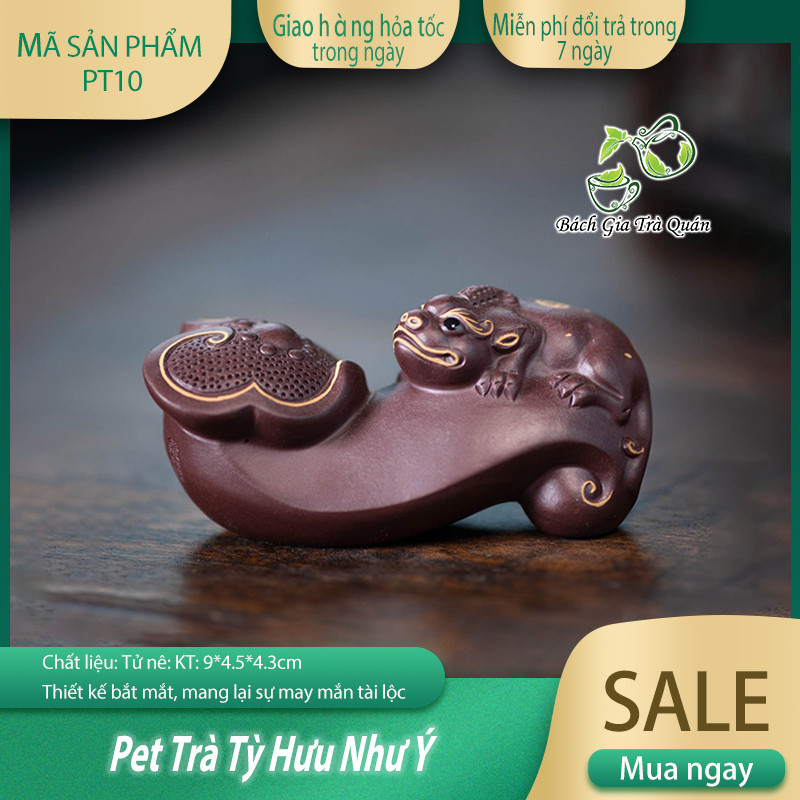 Pet Nhu Y Pixiu Tea - Tu Ne - ขนาด: 9*4.5*4.3ซม