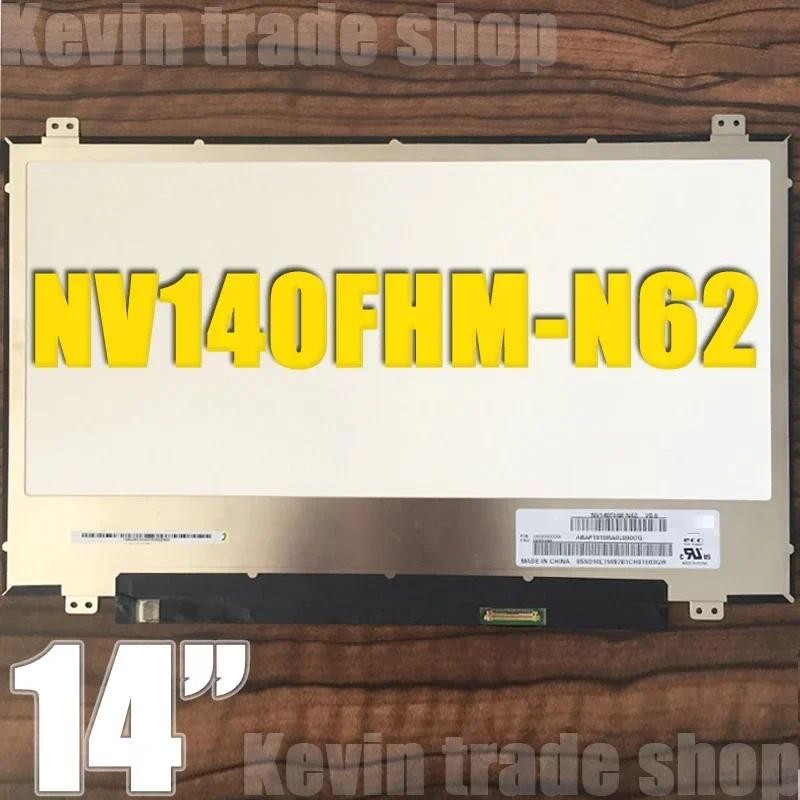 14.0 นิ้วแล็ปท็อปหน้าจอ LCD สําหรับ BOE NV140FHM-N62 V8.0 00NY446 จอแสดงผล LED แผง 1920x1080 IPS eDP