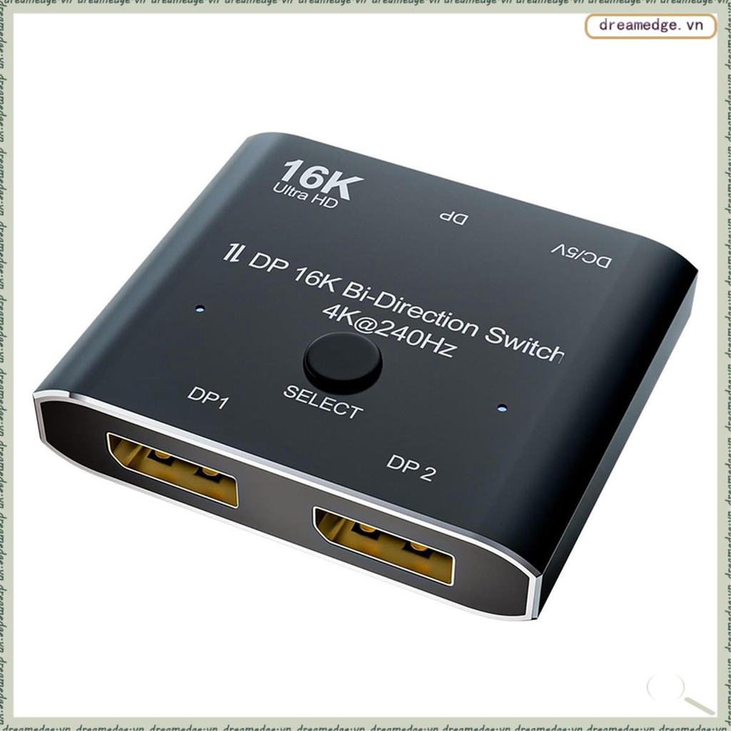 [dreamedge] DP16K Switch Bi-Direction 8K@120Hz 4K@240Hz Splitter Converter สําหรับหลายแหล่งจอแสดงผล 