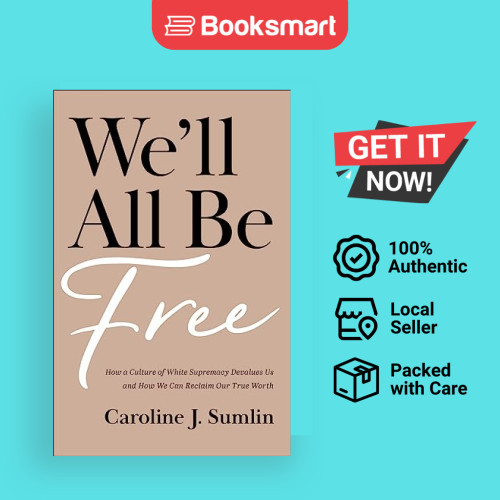 Well All Be Free - หนังสือปกอ่อน - อังกฤษ - 9781540902894