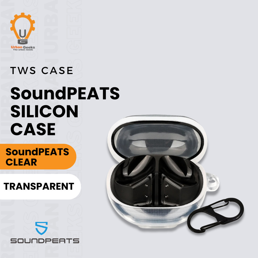 เคสหูฟัง TPU Case แบบใสสําหรับ SoundPeats Clear
