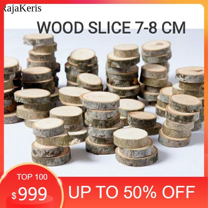 ไม้ SLICE 7-8 CM SLICE CHIPS ไม้ตัด LOG WOODEN CRAFT DECORATION FNX3 BN9