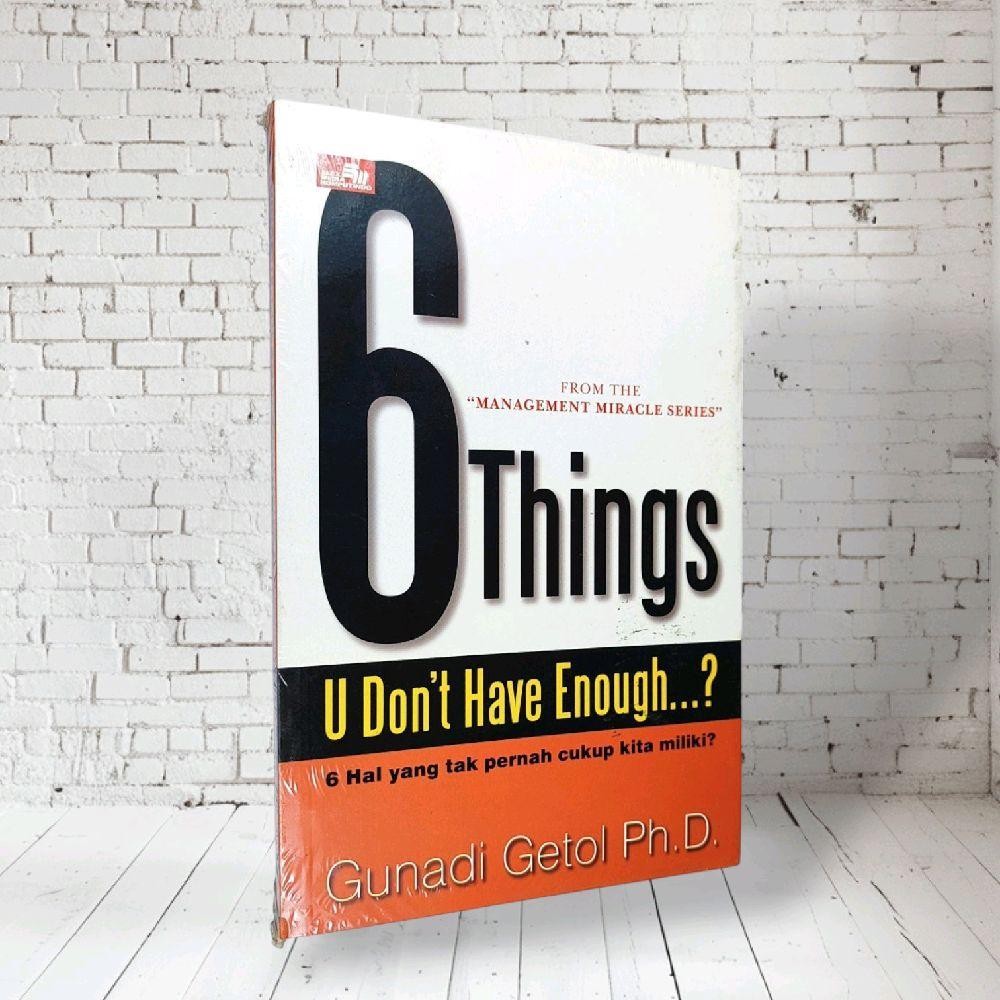 6 THINGS U DONT HAVE ENOUGH...?