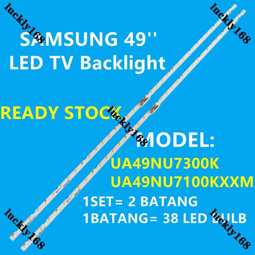 UA49NU7100KXXM / UA49NU7300KXXM SAMSUNG 49 INCH SAMSUNG LED TV BACKLIGHT ( LAMPU TV) UA49NU7100 49NU