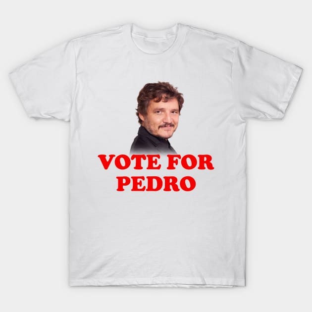 เสื้อยืด Vintage Vote For Pedro Pascal T-Shirt แท้ Cotton 100% ผ้าหนาทรงสวย ยับยากรีดง่าย รัดรูป