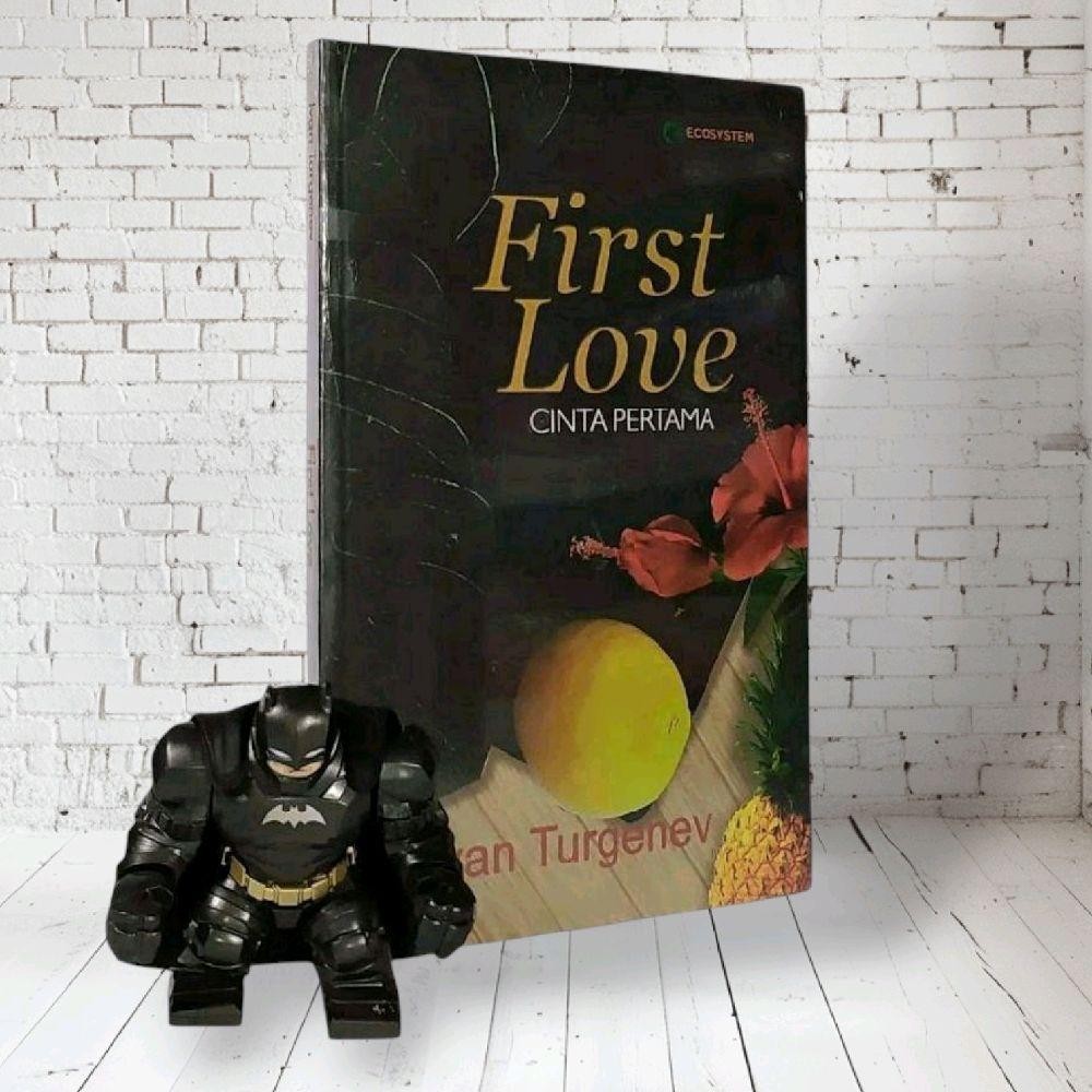 FIRST LOVE / FIRST LOVE โดย Ivan Turgenev