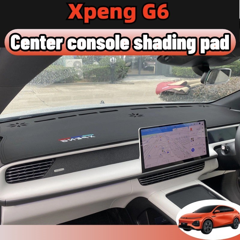 สําหรับ Xpeng g6 พรมปูคอนโซลหน้ารถ แผ่นแดชบอร์ดซิลิโคน ฉนวนกันความร้อน กันแดด อุปกรณ์เสริม สําหรับตกแต่งภายในรถยนต์