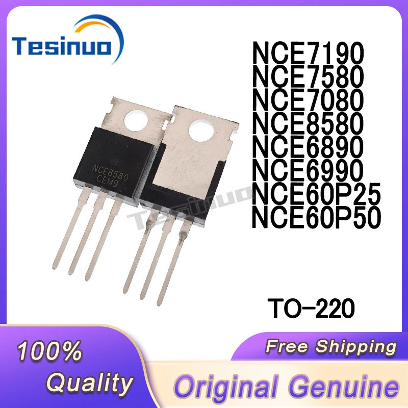 1-5PCS NCE60P25 NCE60P50 NCE6890 NCE6990 NCE7080 NCE7190 NCE7580 NCE8580 TO-220 Field-effect ทรานซิส