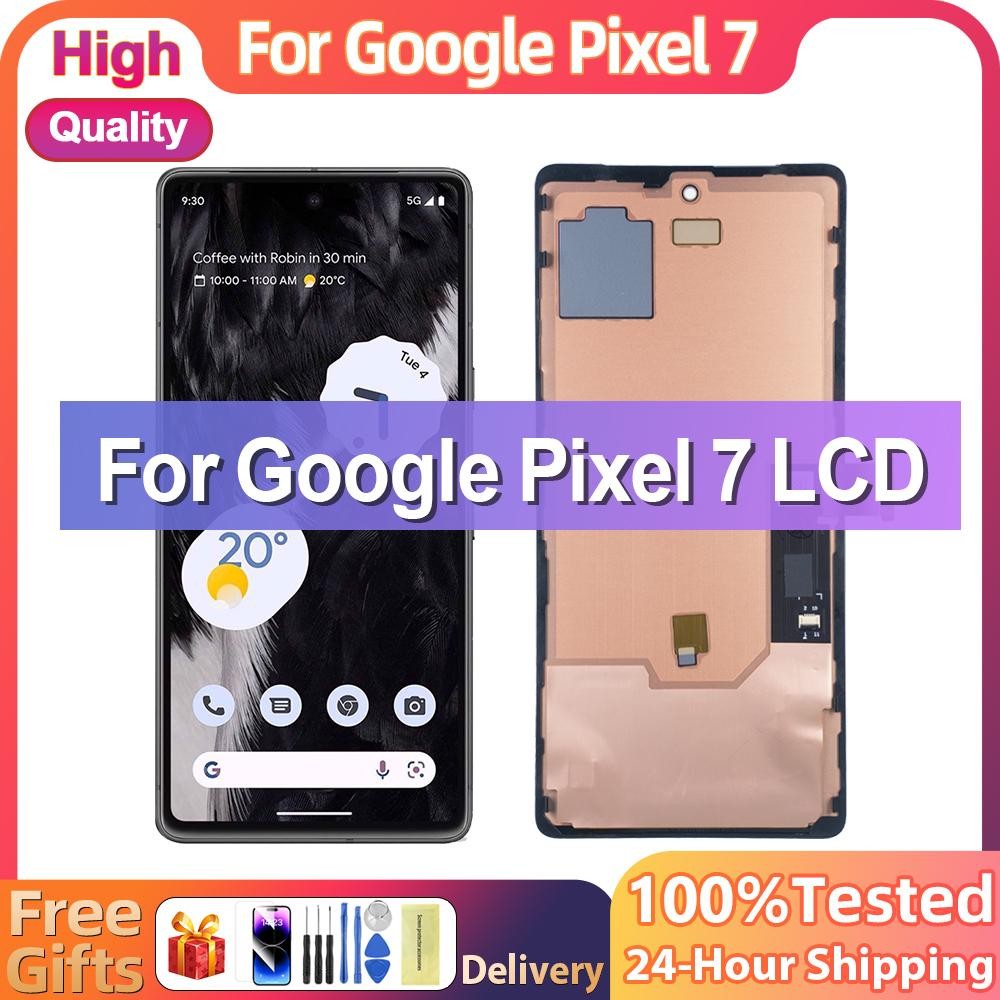 6.3 AMOLED Pixel 7 จอแสดงผลสําหรับ Google Pixel 7 GVU6C GQML3 GO3Z5 จอแสดงผล Lcd Digital Touch Scree