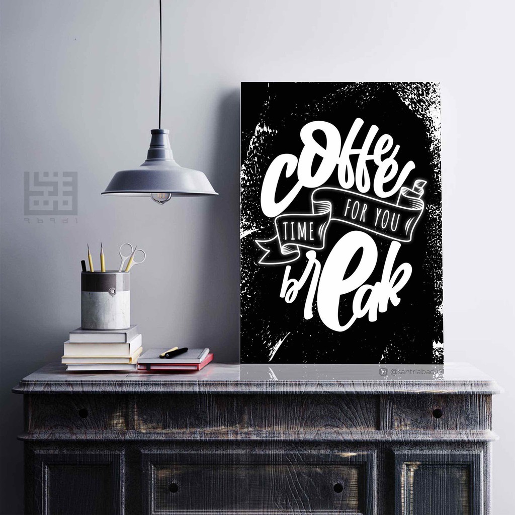 Coffee Time Break สําหรับคุณโปสเตอร์ภาพที่กําหนดเองข้อความฟรีภาพไม้ตกแต่งผนังของขวัญ
