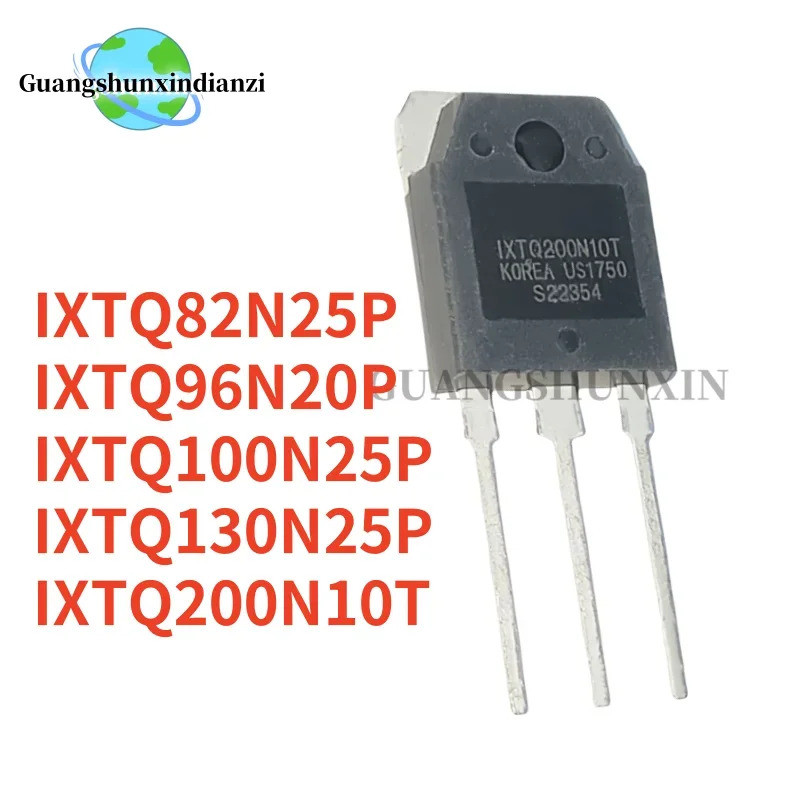 1-5PCS IXTQ82N25P 2N25P IXTQ100N25P 100N25P IXTQ130N25P 130N25P IXTQ96N20P IXTQ200N10TQ-3P ทรานซิสเต