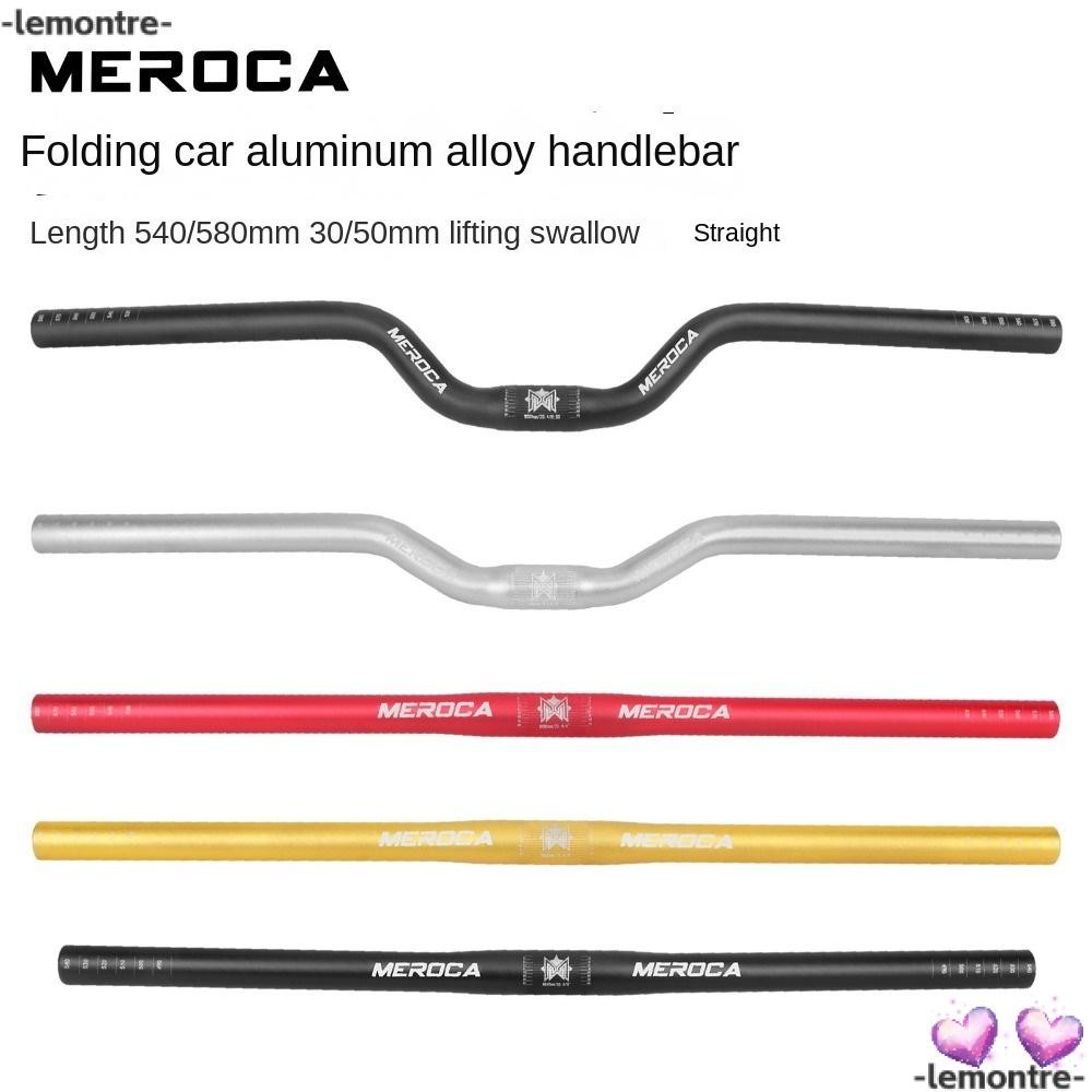 LEMONTRE แฮนด์จักรยาน อลูมิเนียม 25.4x540/580 มม. ตรง/กลืน MEROCA Riser Handlebar ทนทาน อุปกรณ์เสริมสําหรับจักรยานเสือภูเขา