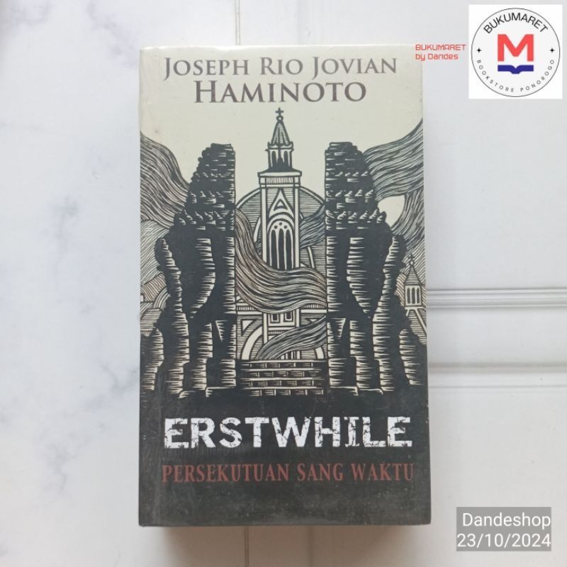 Erstwhile (The Joy of Time) NOVEL by Joseph Rio Jovian Haminoto ORIGINAL