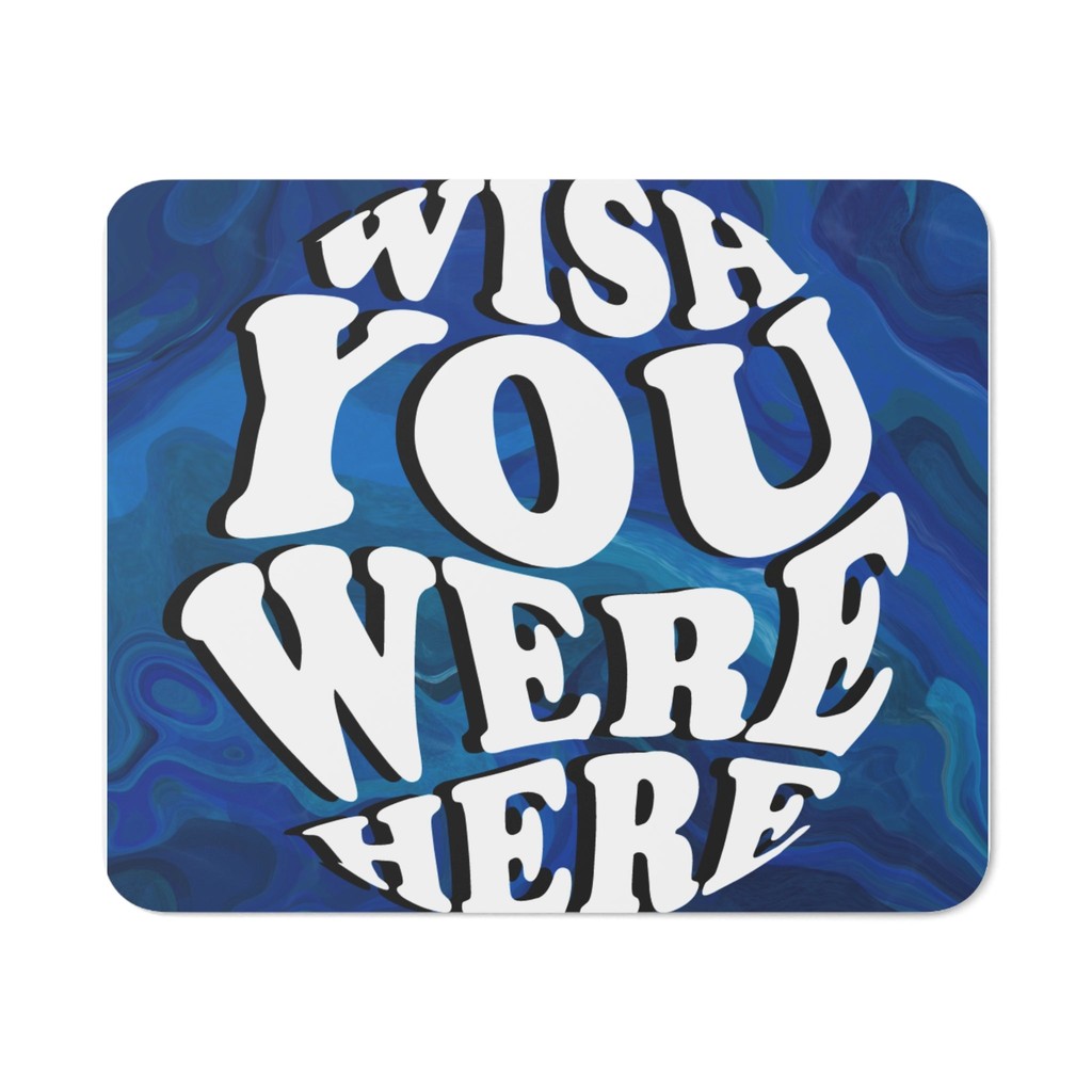 แผ่นรองเมาส์ Blue Swirl Wish You Were Here M2