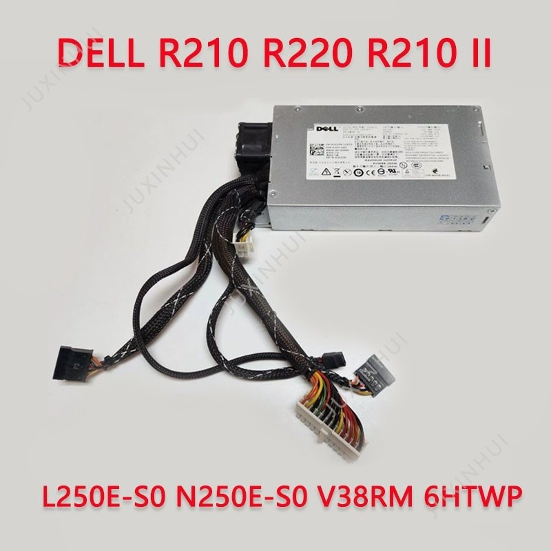 แหล่งจ่ายไฟ Dell R210 R220 R210 II L250E-S0 N250E-S0 V38RM 6HTWP