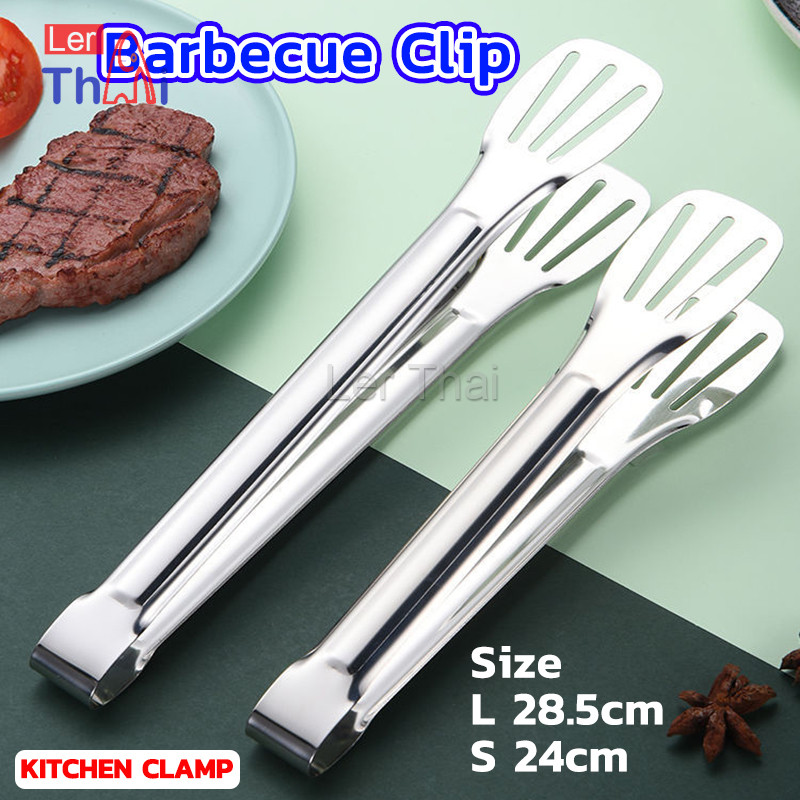 LerThai คลิปหนีบอาหารสแตนเลส ที่คีบบาร์บีคิว ย่างเนื้อ ที่คีบปากเป็ด Stainless Steel Barbecue Tongs
