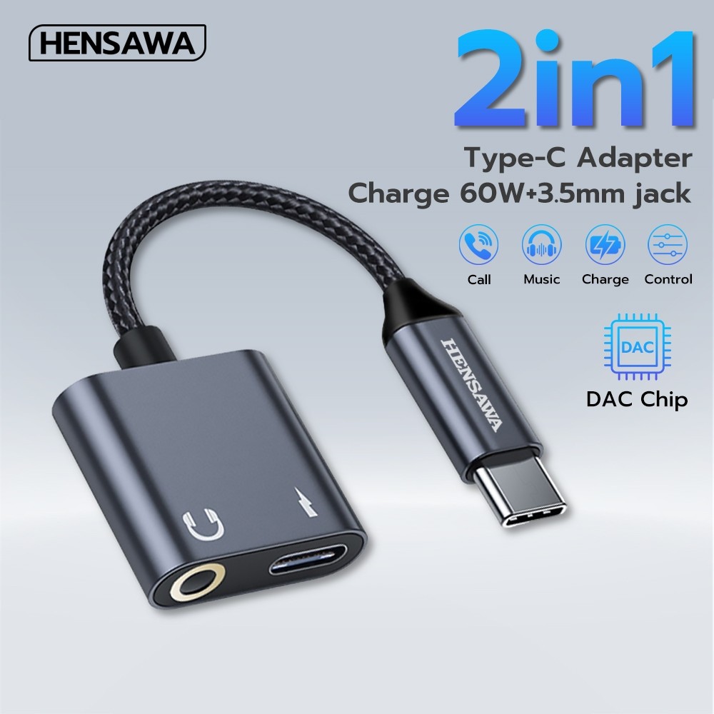 HENSAWA รุ่น AD172 2in1 USB Type C to 3.5mm PD 60W Charging Adapter Bult in DAC chip 16Bit/48KHz ด้ว
