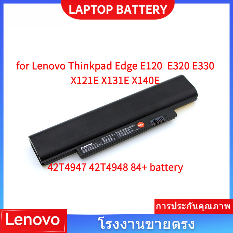 📢แบตเตอรี่แล็ปท็อป สำหรับ Lenovo Thinkpad Edge E120  E320 E330 X121E X131E X140E 42T4947 42T4948 84+