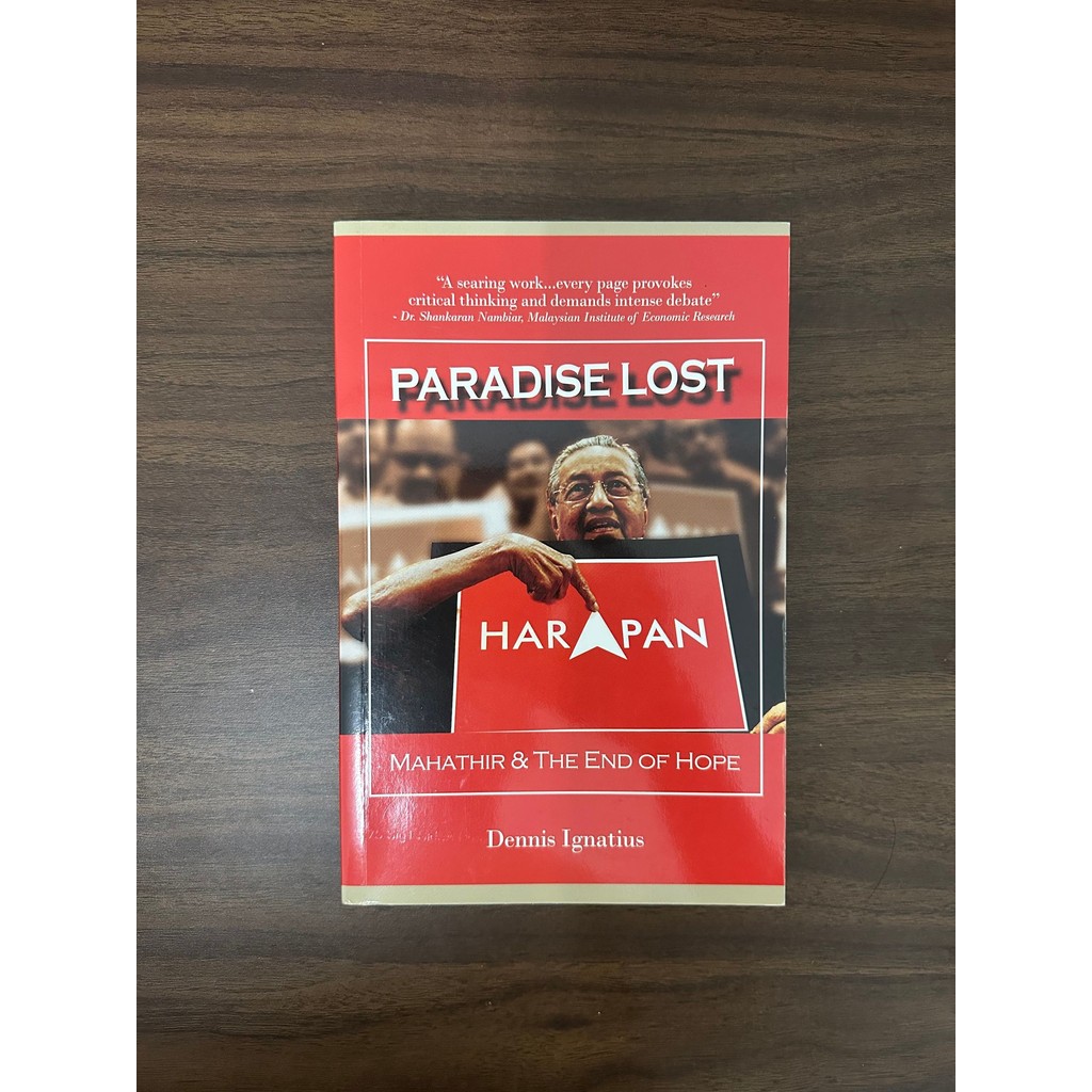 [หนังสือมือสอง] Paradise Lost: Mahathir & the End of Hope - Dennis Ignatus [สภาพ: A]