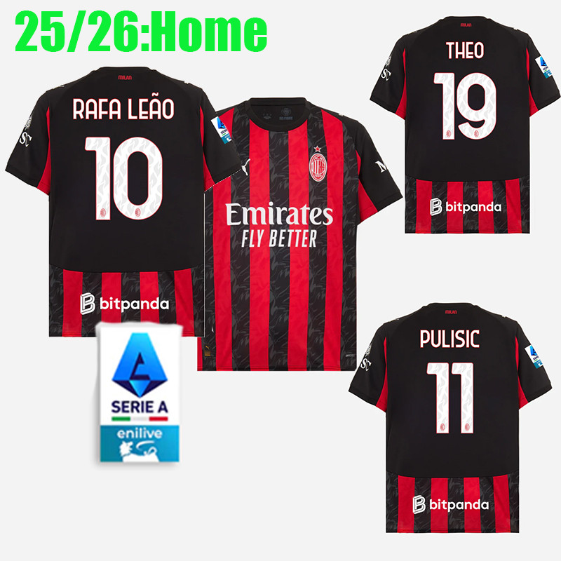 25/26 LEAO เสื้อ 25/26 AC Home ฟุตบอลผ้า RAFA LEAO PULISIC THEO ABRAHAM REIJNDERS JOAO FELIX ฟุตบอล 